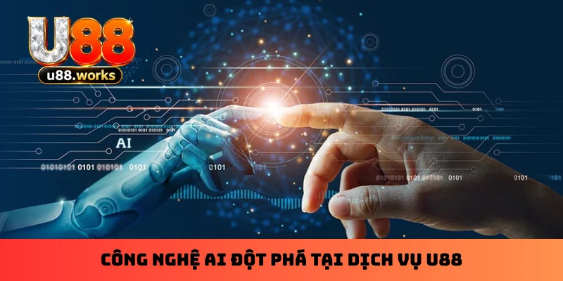 cong-nghe-ai-dot-pha-tai-dich-vu-u88