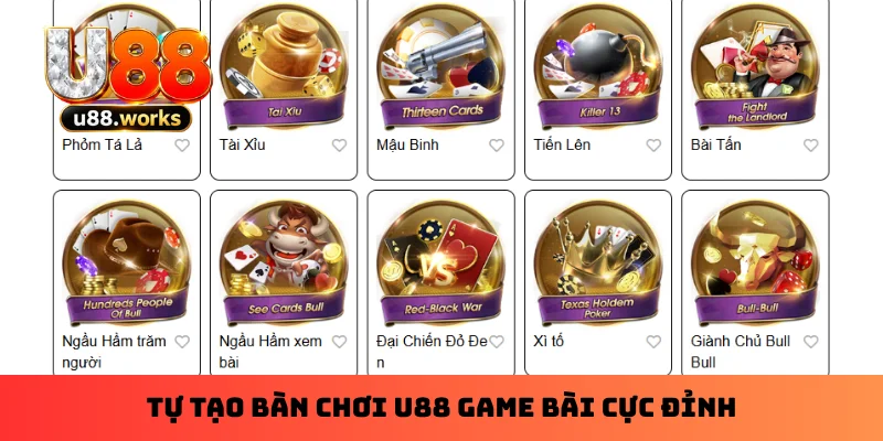 tu-tao-ban-choi-u88-game-bai-cuc-dinh